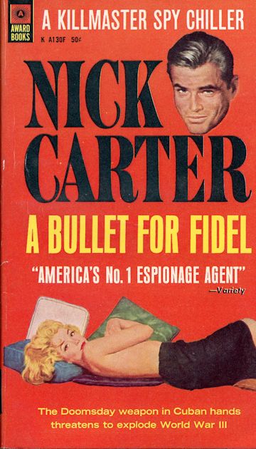 a bullet for fidel, nick carter